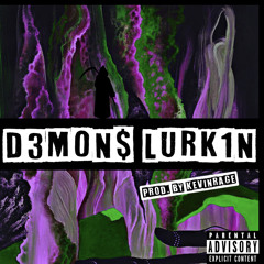 D3M0N$ LURK1N (Prod. By Rager Beats)