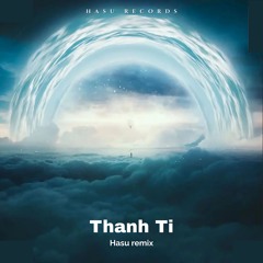 Thanh TI (Remix)