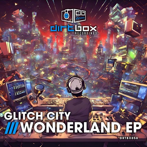 {Premiere} Glitch City - Down The Rabbit Hole (Dirtbox Recordings)