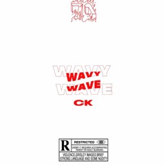 cK - Wavy [Maketa]