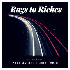 Juice WRLD & Post Malone - Rags to Riches [mashup]