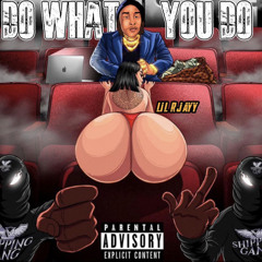 Do What You Do