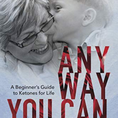 [Access] KINDLE ✉️ ANYWAY YOU CAN: Doctor Bosworth shares her mom's cancer journey. A
