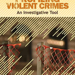 [Read] PDF 💛 Profiling Violent Crimes: An Investigative Tool by  Ronald M. Holmes &