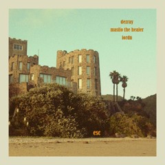 w/ Masilo The Healer & IORDN - Esc.