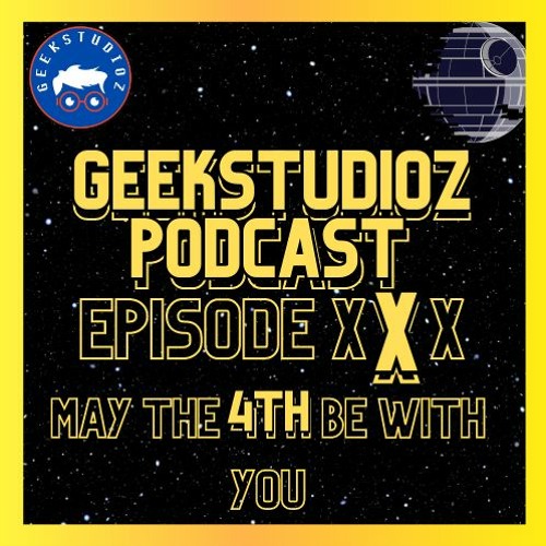 EP 30 May the 4th Be With You Special