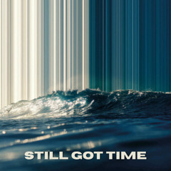 STONEY - Still Got Time