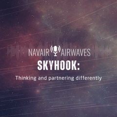 AirWaves #108: Skyhook-Thinking and partnering differently