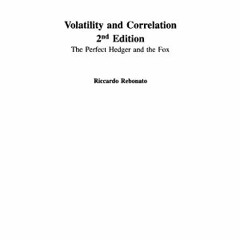 [PDF] Download Volatility and Correlation: The Perfect Hedger and the Fox - Riccardo Rebonato