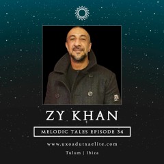 MELODIC TALES - Episode 34 by Zy Khan