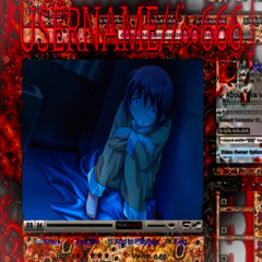 「USERNAME//∞666」(prod. ihateinvain)