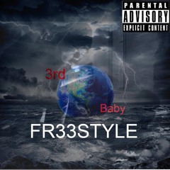 3rdwrldbaby -FR33STYLE-