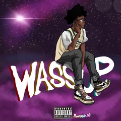 Wassup (prod. $lay x C$M)