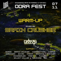 Brain Crusher - Odra Fest (Unsyn 07.11) [Warm Up]