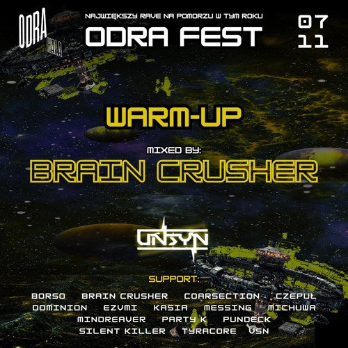 Brain Crusher - Odra Fest (Unsyn 07.11) [Warm Up]