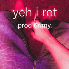 yeh i rot