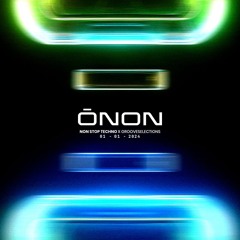 ŌNON - NON-STOP TECHNO x GrooveSelections - Buenos Aires, Argentina