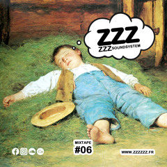 ZZZzzz Soundsystem - Mixtape #06