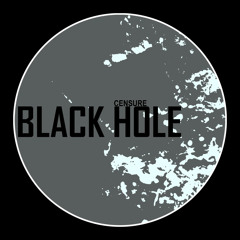 CENSURE - Black Hole (Original Mix)