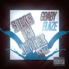 GBABY ft FLAZE - Socks On Jupiter Remix