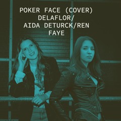POKER FACE from de TV Serie GLEE. Cover by AIDA DETURCK, REN FAYE AND DELAFLOR