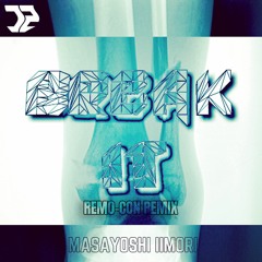 Masayoshi Iimori - Break It (REMO-CON Remix)[Official Teaser]