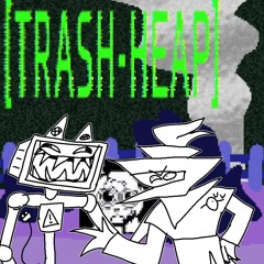 [TRASH-HEAP] !!!
