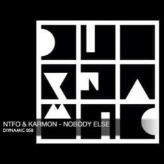 NTFO & Karmon Nobody Else