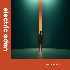 Vellichor - Zeit [Electric Eden Records]