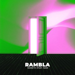 MANETH - Rambla (feat. Nar) | The Greenroom