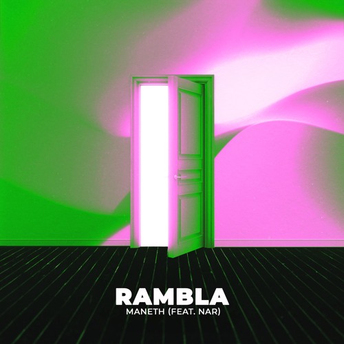 MANETH - Rambla (feat. Nar) | The Greenroom