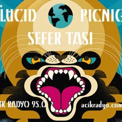 Lucid Picnic - Sefer Tası Guest Mix