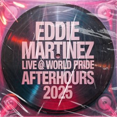 EDDIE MARTINEZ LIVE @ WORLD PRIDE AFTER HOURS, WASHINGTON D.C 6.8.25