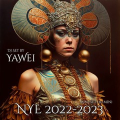 NYE Set 2022-2023 (30 min partial set) by Yawei