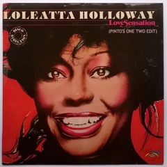 Loleatta Holloway - Love Sensation (Pinto's One Two Edit)