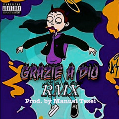 Grazie a Dio (RMX)