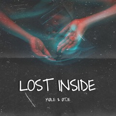 MØLE & ØTJE - Lost Inside [FREE DOWNLOAD]