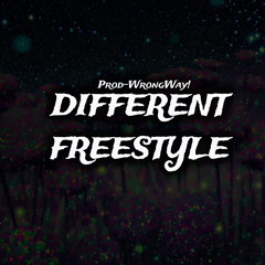 Different Freestyle(Prod-WrongWay)