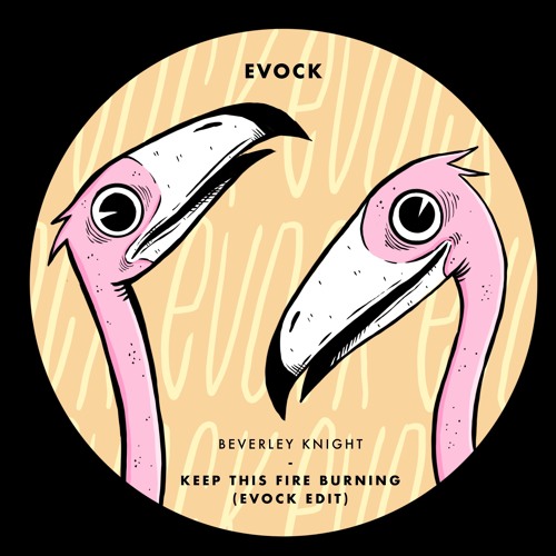 PremEar: Beverley Knight - Keep The Fire Buring (Evock Edit) [FREE DOWNLOAD]