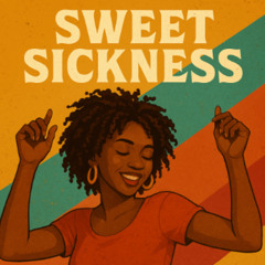 Sweet Sickness