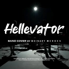 "Hellevator" Band Cover By Xdinary Heroes (원곡 : Stray Kids)
