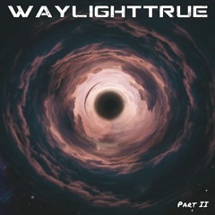 2. WayLightTrue - No Time To Die (Instrumental Version)