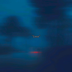 Less