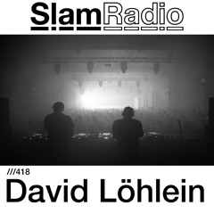 #SlamRadio - 418 - David Löhlein