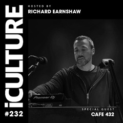 iCulture #232 - Hosted by Richard Earnshaw | Special Guest - Cafe 432