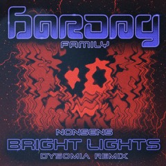 Nonsens - Bright Lights (DYSOMIA Remix)