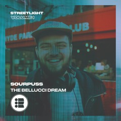 Sourpuss - The Bellucci Dream - Streetlight Vol 1 [Free Download]