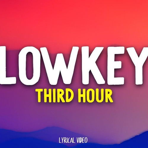 Lowkey - Third Hour