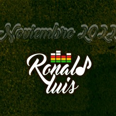 Dj RonaldLuis - Noviembre 2022