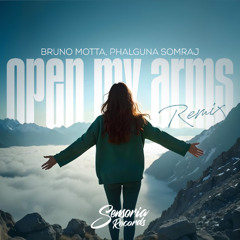 Open My Arms (Bruno Motta Remix) (Free Download)